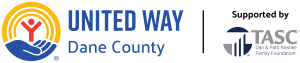 United Way of Dane County supported by the Dan & Patti Rashke (TASC) Family Foundation